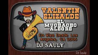 Valentin Elizalde - El Muchacho Alegre En Vivo Desde Los Angeles, CA 2006 (Karaoke)