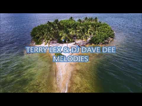Terry Lex, DJ Dave Dee - Melodies (Official Video)