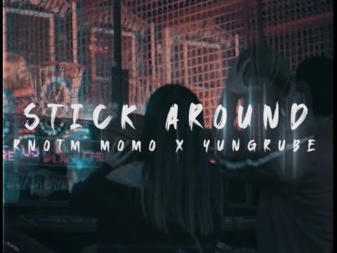 Momo HPG x Yungrube - Stick Around (Official Music Video)