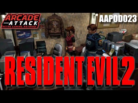 Resident Evil 2 - The Best Game in the Series?! [AAPOD023]