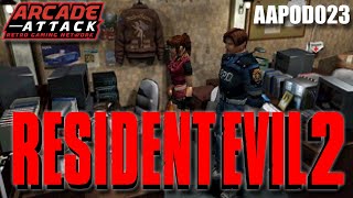 Resident Evil 2 - The Best Game in the Series?! [AAPOD023]