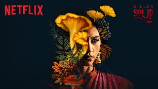 Swathi Shetty | Konkona Sen Sharma | Killer Soup | 11 Jan | Netflix India