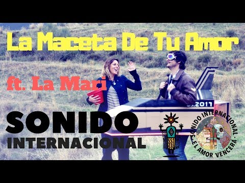 SONIDO INTERNACIONAL - LA MACETA DE TU AMOR (ft. La Mari de Chambao y Jorge Pardo) Video oficial