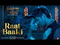 Satyaprem Ki Katha Raat Baaki Whatsapp Status Full Screen Kartik Kiara Raat Baaki Song Status
