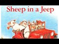 Sheep in a Jeep! By Nancy Shaw | Children’s Book Read Aloud