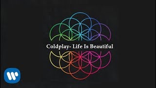 Coldplay - Life Is Beautiful (Official Audio)