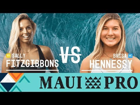 Sally Fitzgibbons vs. Brisa Hennessy - Round Two, Heat 3 - Maui Women's Pro 2017