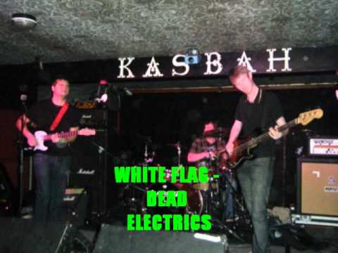 White Flag - Dead Electrics