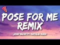 John Mackk Pose For Me Remix Lyrics Ft Natalie Nunn