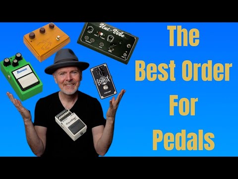 The Best Order For Pedals
