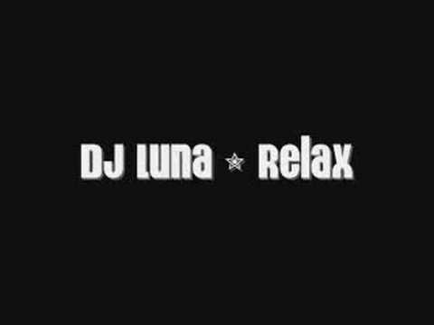 DJ Luna - Relax