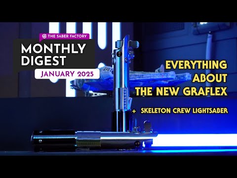 Graflex Special - THE SABER FACTORY MONTHLY DIGEST - January 2025