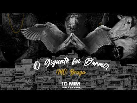Mc Braga - O Gigante Foi Dormir