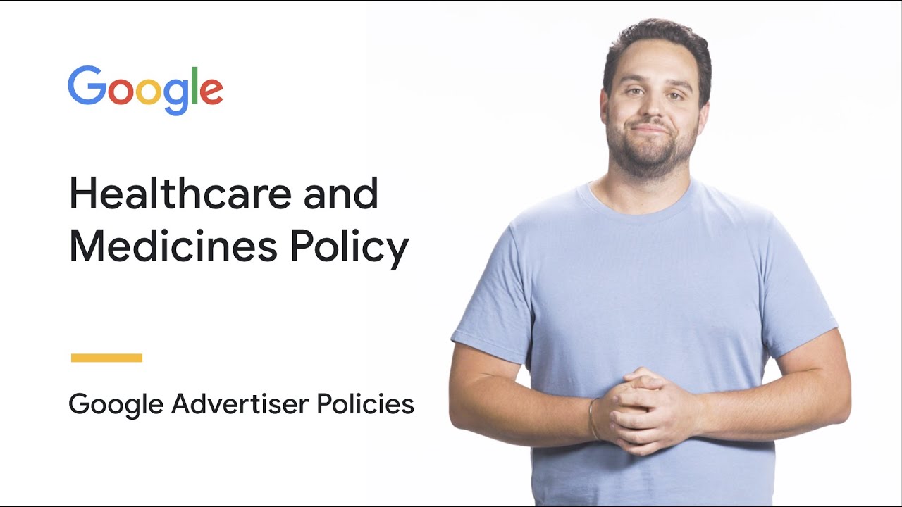 Healthcare and Medicines Google Advertiser Policies