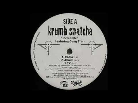 KRUMB SNATCHA ft. GANG STARR - Incredible (Bat Beats Remix)
