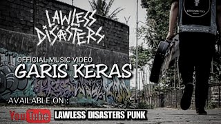 Download lagu LAWLESS DISASTERS GARIS KERAS SINGLE 2019... mp3