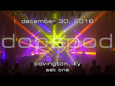 Dopapod: 2016-12-30 - Madison Theater; Covington, KY (Set 1) [4K]