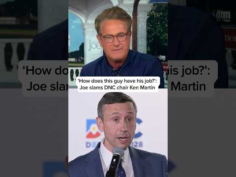 ‘How does this guy have his job?’: Joe slams DNC chair Ken Martin