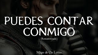 Mägo de Oz - Puedes Contar Conmigo (Remasterizado) - Letra