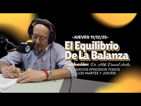 🔵 El Equilibrio de la Balanza. Programa del día Jueves 11-12-2025 | Siempre Fly FM