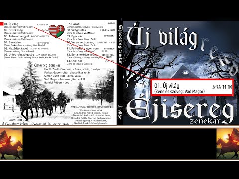 ÚJ VILÁG - Éjisereg zenekar- 2018 - CD 2 (lemez címadó dal.)