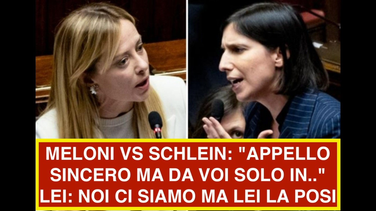 MELONI VS SCHLEIN: "APPELLO SINCERO MA DA VOI SOLO IN.." LEI: NOI CI SIAMO MA LEI LA POSI
