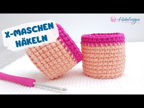 X-Maschen häkeln | Feste Maschen im X-Muster | Kreuzmuster häkeln