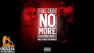 Fidel Cash ft. Skooly - No More [Prod. MarBTheProducer] [Thizzler.com]