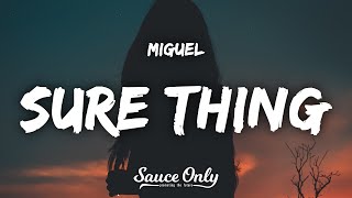 Miguel - Sure Thing (Lyrics)