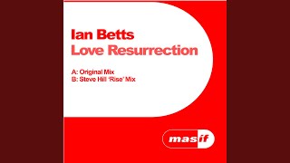 Love Ressurection (Steve Hill 'Rise' Mix)