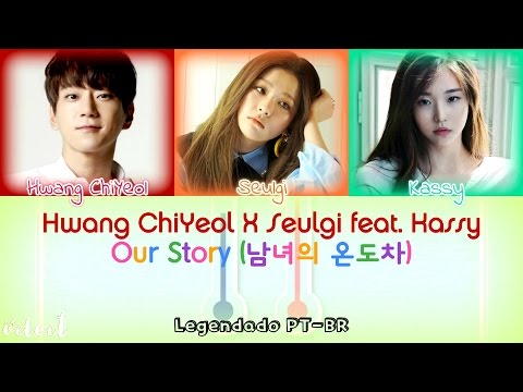 Hwang ChiYeol & Seulgi (Red Velvet) - Our Story (feat. Kassy) [Legendado PT-BR/HAN/ROM] Color Coded