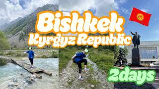 【キルギス/Kyrgyzstan Vlog】ビシュケクとアラ・アルチャで大自然を満喫｜Bishkek & Ala‑Archa National Park