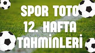 Spor Toto 12. Hafta Tahminleri | BERABERLİK HAFTASI OLABİLİR! | #sportoto #sport