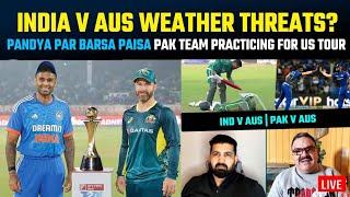 Weather can affect 2nd T20I between IND AUS  PAK t