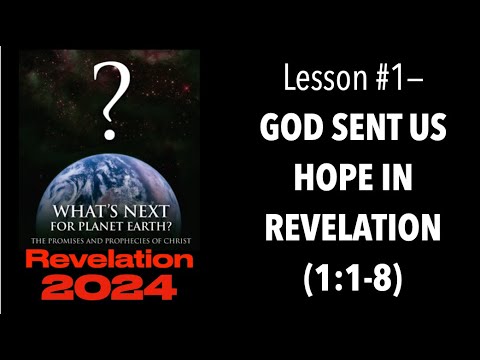 GOOD NEWS FOR A DANGEROUS TIME TO LIVE--God Sent Us Hope In Revelation