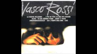 Vasco Rossi - Tu che dormivi piano