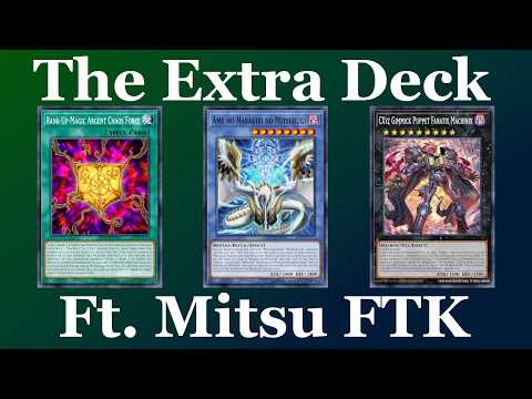 The Extra Deck is Yugioh's Most Interesting and Most Problematic Mechanic. Featuring Mitsurugi FTK