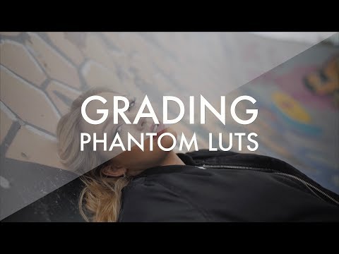 How to grade phantom LUTs (Arri style colour)