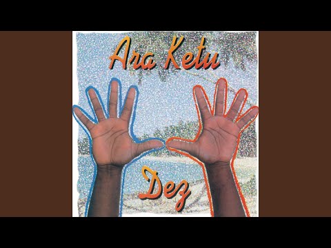 Ara Ketu Dez video