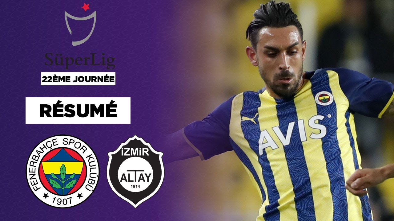 Résumé : Fenerbahçe renverse Altayspor !