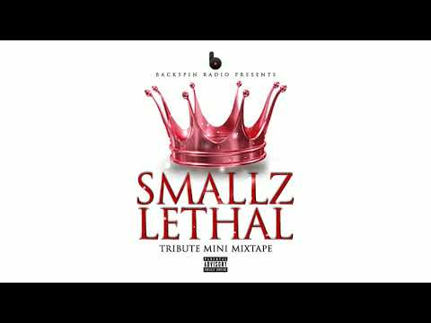 Smallz Lethal Mixtape | BACKSPIN RADIO  (By Notorious D.L.G)