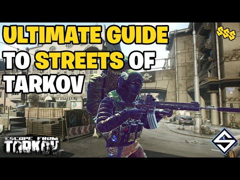 Ultimate Guide to Streets of Tarkov! How I Made 1 Billion Rubles - Escape From Tarkov
