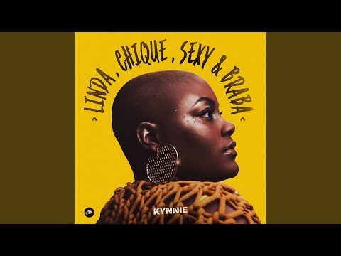 Linda, Chique, Sexy & Braba