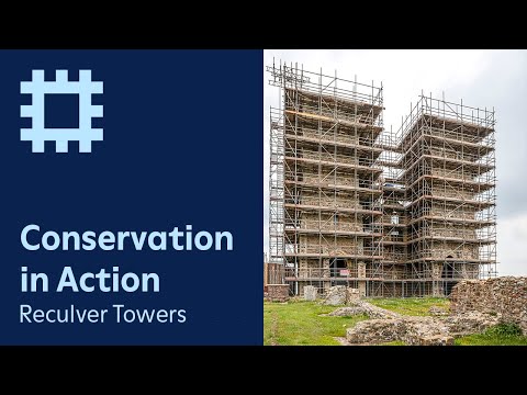 保護在行動雷庫爾弗塔和羅馬城堡 (Conservation in Action: Reculver Towers and Roman Fort)