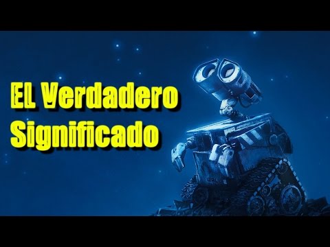 Los Significados Ocultos En Wall E Que No Sabias