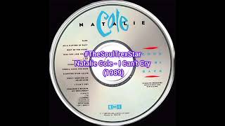 Natalie Cole - I Can't Cry (1989) @TheSoulTrexStar1