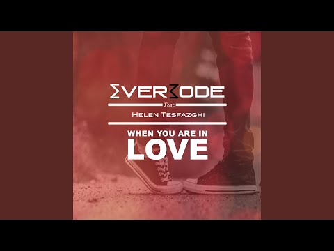 When You Are in Love (feat. Helen Tesfazghi)