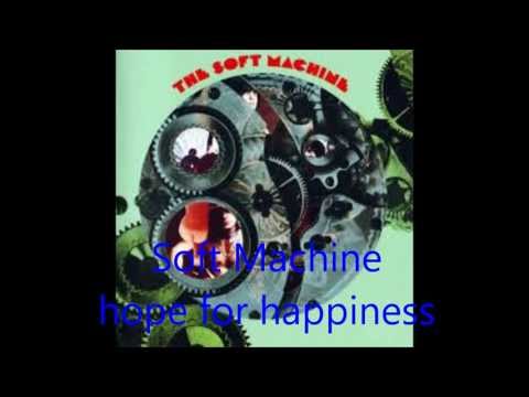 Soft Machine- hope for happiness