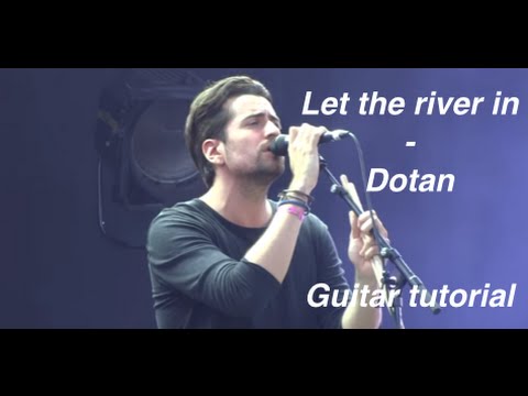 Let The River In - Dotan