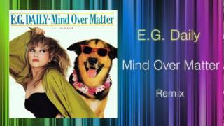 E.G. Daily - Mind Over Matter (KEN HIRAYAMA MIX)